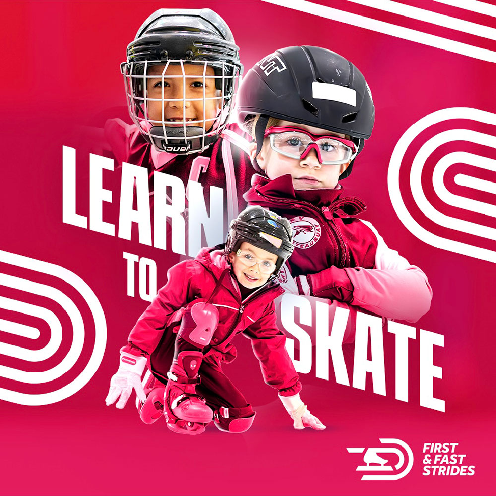 Learn to Skate - First & Fast Strides